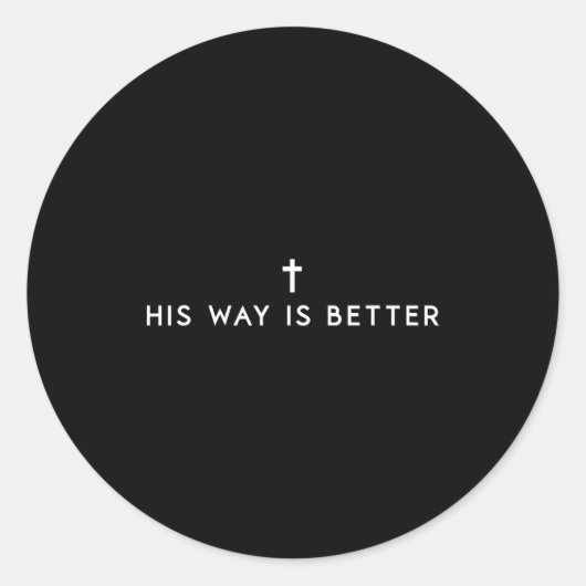 His Way Is Better Minimal Christian Cross, Bible V Runder Aufkleber (Vorderseite)