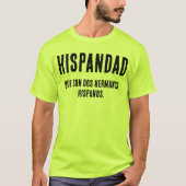 Hispandad Hispanic witzig T-Shirt (Vorderseite)
