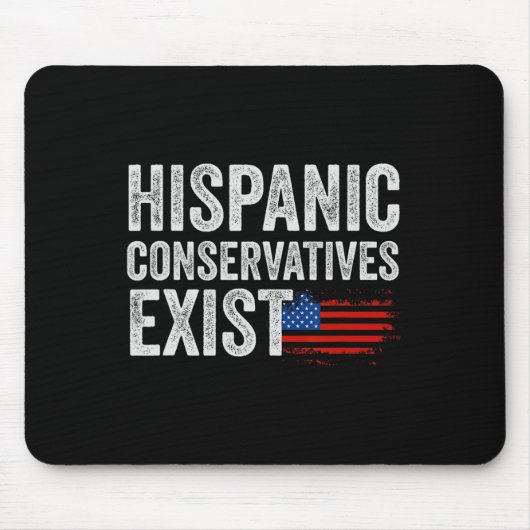 Hispanic Conservatives Exist T-Shirt Republikaner Mousepad (Vorne)