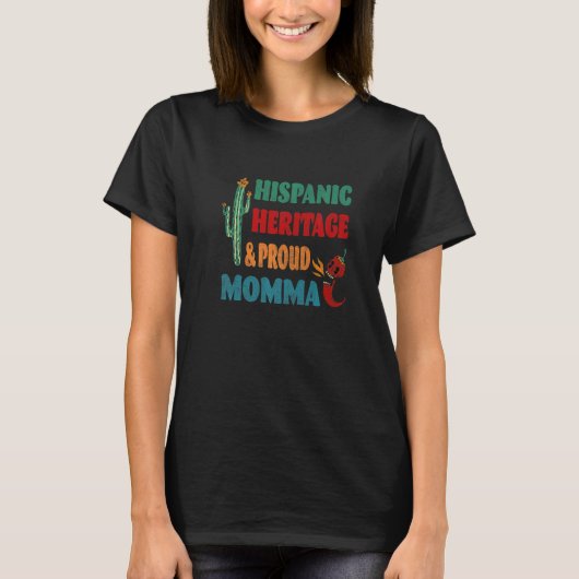 Hispanic Heritage & Proud Momma T-Shirt (Vorderseite)