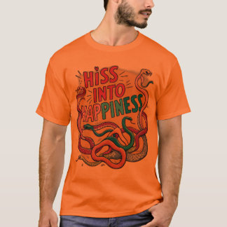 Hiss in Glück T-Shirt