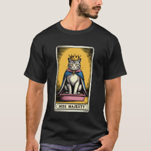 Hiss Majesty Tarot Card Mystic Katzenklo Funn T-Shirt