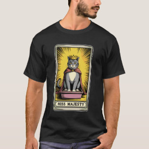Hiss Majesty Tarot Card Mystic Katzenklo Funn T-Shirt