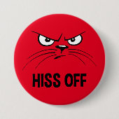 Hiss Off Funny Angry Cat Button (Vorderseite)