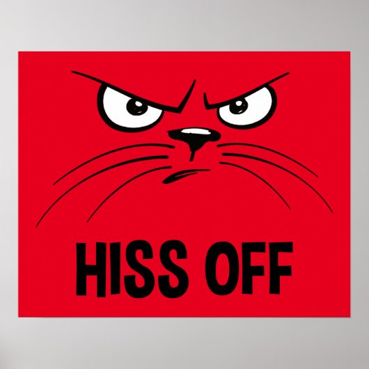 Hiss Off Funny Angry Cat Poster (Vorne)