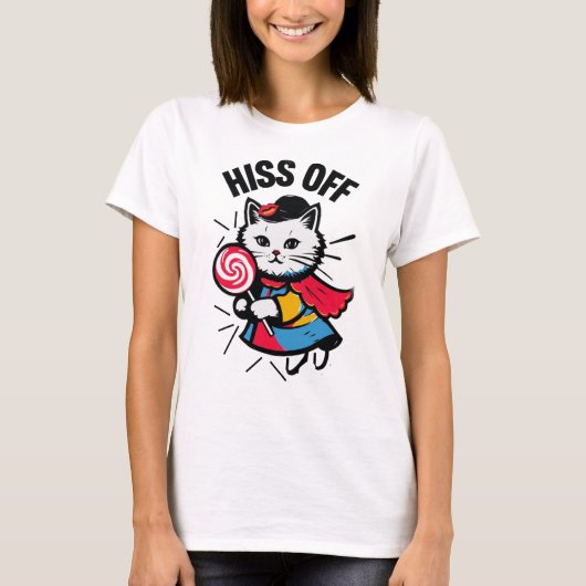 Hiss Off Message T-Shirt (Vorderseite)