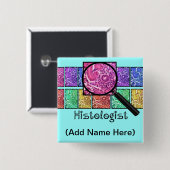 Histologist-NamensAbzeichen-Knopf Button (Vorne & Hinten)