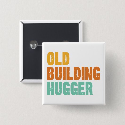 Historic Preservation Pin, Old Building Hugger Button (Vorne & Hinten)