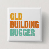 Historic Preservation Pin, Old Building Hugger Button (Vorderseite)