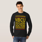 Historical Black College Alumni  HBCU Educated Doc T-Shirt (Vorne ganz)