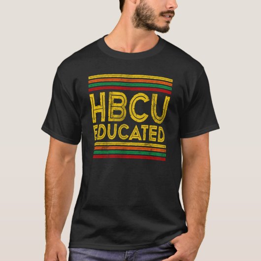 Historical Black College Alumni HBCU Educated T-Shirt (Vorderseite)