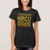 Historical Black College Alumni HBCU Educated T-Shirt (Vorderseite)