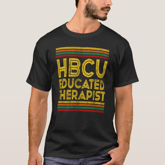 Historical Black College Alumni HBCU Educated Ther T-Shirt (Vorderseite)