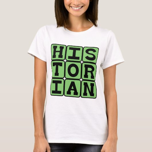 Historiker, Geschichtsbewahrer T-Shirt (Vorderseite)
