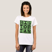 Historiker, Geschichtsbewahrer T-Shirt (Vorne ganz)