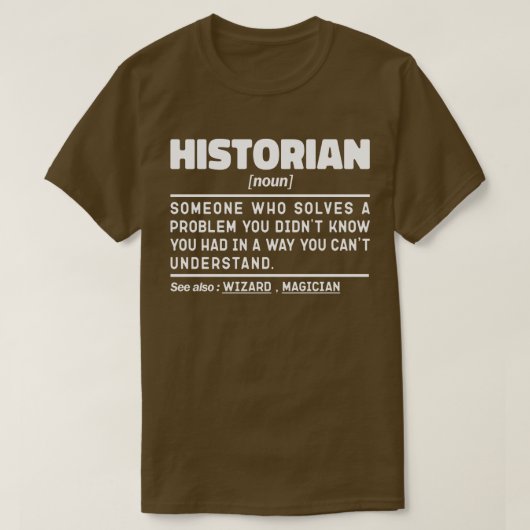 Historiker Noun Definition History Lover T-Shirt (Design vorne)