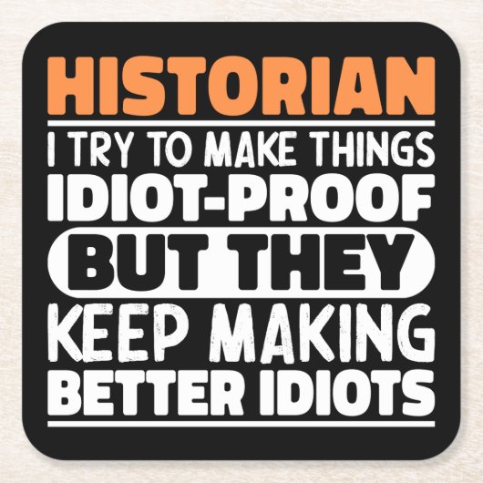 Historikerin versuche, Dinge zu Lustigen Sprüchen Rechteckiger Pappuntersetzer (Vorderseite)