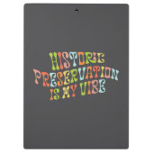 Historische Bewahrung ist My Vibe, Preservation at Klemmbrett (Rückseite)
