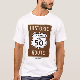Historische US-Route 50 in Kalifornien (Schild) T-Shirt