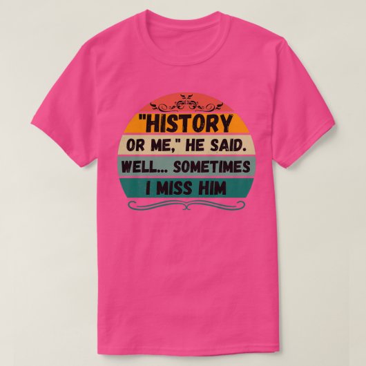 Historisches Design Kleidung Lampenzubehör, sagte T-Shirt (Design vorne)