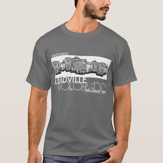 Historisches Leadville Colorado altes Stadtt-stück T-Shirt (Vorderseite)