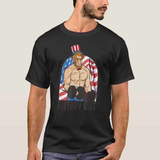 History Buff Abraham Lincoln Body Builder Meme Jul T-Shirt (Vorderseite)