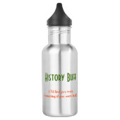 History Buff.. Ich würde dich finden. | Funny Wate Trinkflasche (Links)