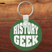 History Geek Funny Schlüsselanhänger (Vorderseite)