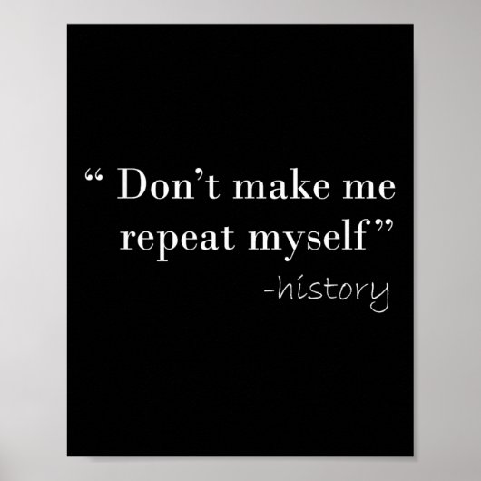 History Lover Tees History Funny Quote History Tea Poster (Vorne)