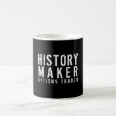 History Maker Options Trading Schwarz-weiß Kaffeetasse (Mittel)