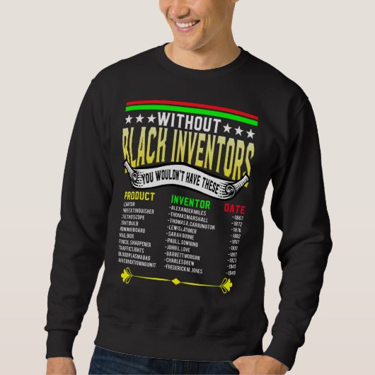 History Of Black African Inventors Black History M Sweatshirt (Vorderseite)
