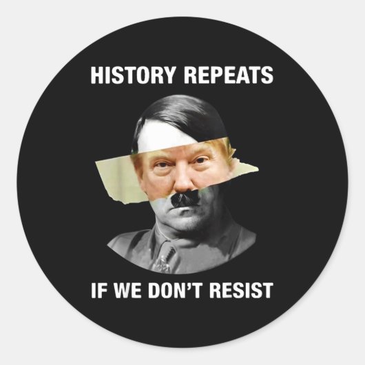 History Repeats If We Don't Resist Runder Aufkleber (Vorderseite)