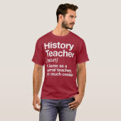 History Teacher Definition Funny Back To School T-Shirt (Vorne ganz)