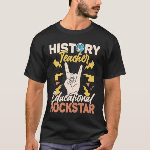 History Teacher Educational Rockstar Bildung Pro T-Shirt