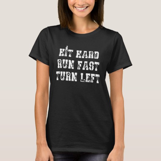 Hit Hard Run Fast Turn Left Baseball Enthusiast Sp T-Shirt (Vorderseite)