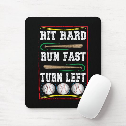 Hit Hard Run Fast Turn Verlassen, Baseball Lover Mousepad (Mit Mouse)