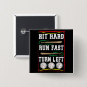 Hit Hard Run Fast Turn Verlassen, Baseball Player  Button (Vorne & Hinten)