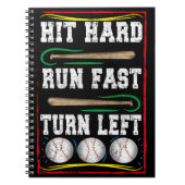 Hit Hard Run Fast Turn Verlassen, Baseball Player Notizblock (Vorderseite)