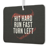 Hit Hard Run Fast Turn Verlassen Funny Baseball Pl Autolufterfrischer (Links)