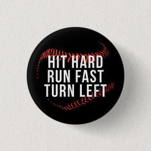 Hit Hard Run Fast Turn Verlassen Funny Baseball Pl Button