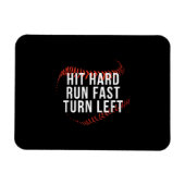 Hit Hard Run Fast Turn Verlassen Funny Baseball Pl Magnet (Horizontal)