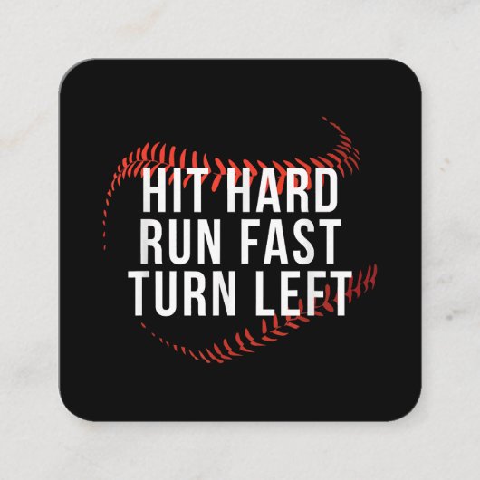 Hit Hard Run Fast Turn Verlassen Funny Baseball Pl Quadratische Visitenkarte (Vorderseite)