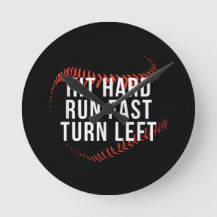 Hit Hard Run Fast Turn Verlassen Funny Baseball Pl Runde Wanduhr