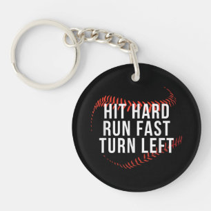Hit Hard Run Fast Turn Verlassen Funny Baseball Pl Schlüsselanhänger