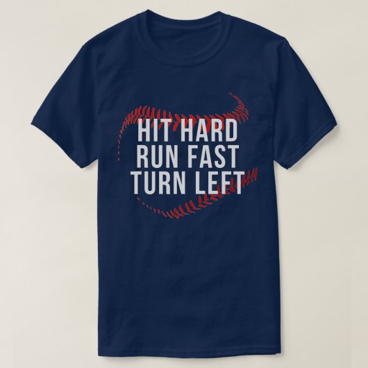 Hit Hard Run Fast Turn Verlassen Funny Baseball Pl T-Shirt (Design vorne)
