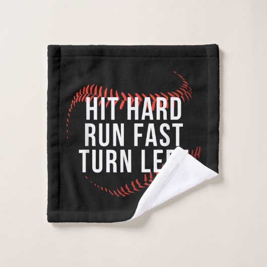 Hit Hard Run Fast Turn Verlassen Funny Baseball Pl Waschlappen (Waschlappen)