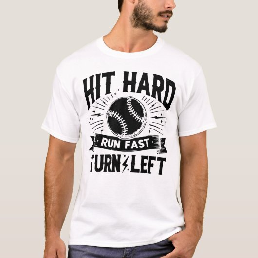 HIT HARD RUN FAST TURNE LINKS lustige Baseball QUO T-Shirt (Vorderseite)