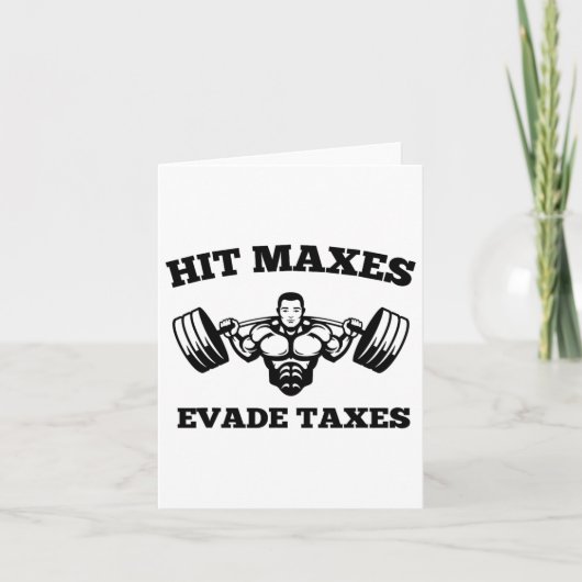 Hit Maxes Evade Taxes Funny Gym Fitness Lifting Wo Karte (Vorderseite)