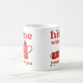 HIT ME MIT IHREM BESTEN POT lustige Kaffee-Kneipe- Kaffeetasse (Mittel)