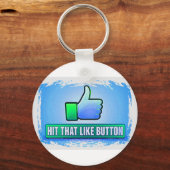 Hit That Like Button Schlüsselanhänger (Vorderseite)